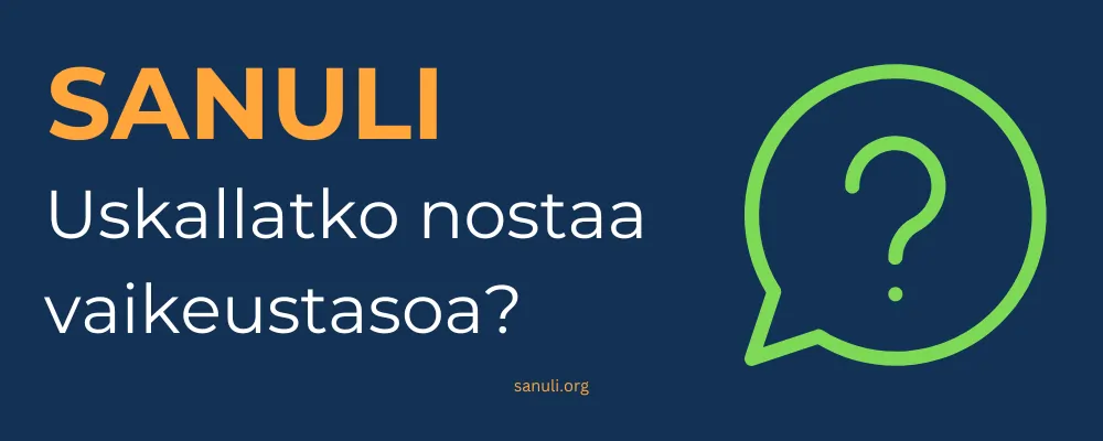 Nosta Sanulin vaikeustasoa